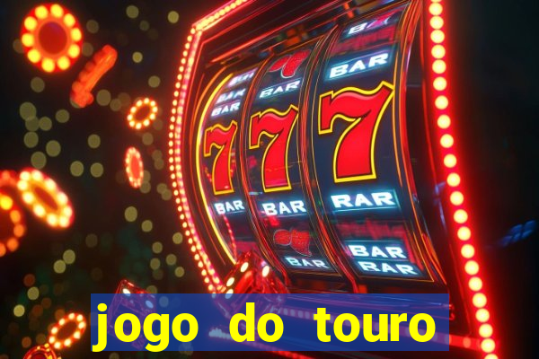 jogo do touro fortune gratis